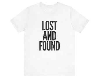 Koszulka z krótkim rękawem Lost And Found, koszulka z pozytywnymi afirmacjami, inspirująca do zdrowia psychicznego, prezent