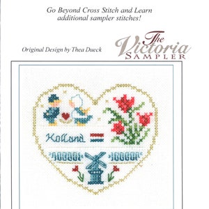 Holland Sampler Dutch Stitch Counted Cross Stitch kit 3.3 x 3.8 International Hearts Design by Thea Dueck The Victoria Sampler IH#09