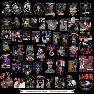 Streetwear Graphics PNG,a bundle of T-shirt designs, and a bundle of Streetwear designs
