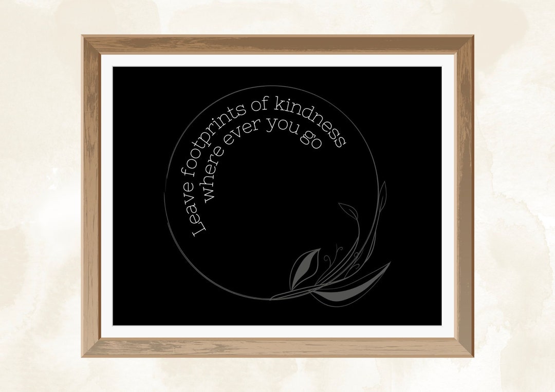 Leave Footprints Of Kindness Wherever You Go www.etsy.com