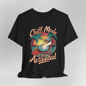 Chill Mode Activated Bird T-shirt - Chill Bird T-Shirt Activates Chill Mode Funny Graphic Tee