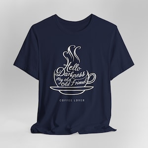 Hello Darkness My Old Friend Minimalist Typographic T-Shirt - Minimalist Dark Typography T-Shirt - Old Friend Design
