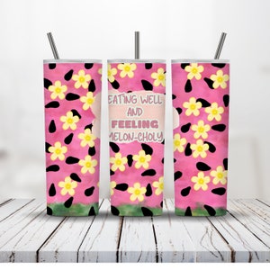 Feelin Meloncholy Watermelon Tumbler Wrap 20oz Skinny Tumbler Sublimation Design, Instant Digital Download PNG, Straight Sublimation Graphic