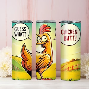 Guess What, Chicken Butt Tumbler Wrap 20oz Skinny Sublimation Design, Instant Digital Download PNG, Straight, cute chicken, farm, Country