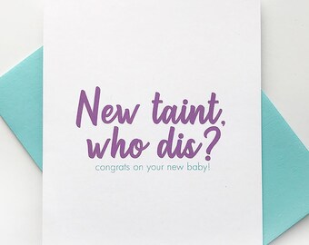 New Taint Who Dis. New Baby Card