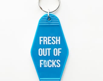 Motel Keychain. Fresh Out of F*cks.