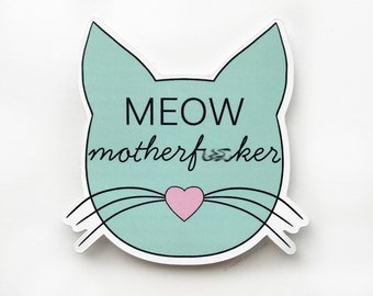 Cat Lover Sticker. Vinyl Sticker. Meow.