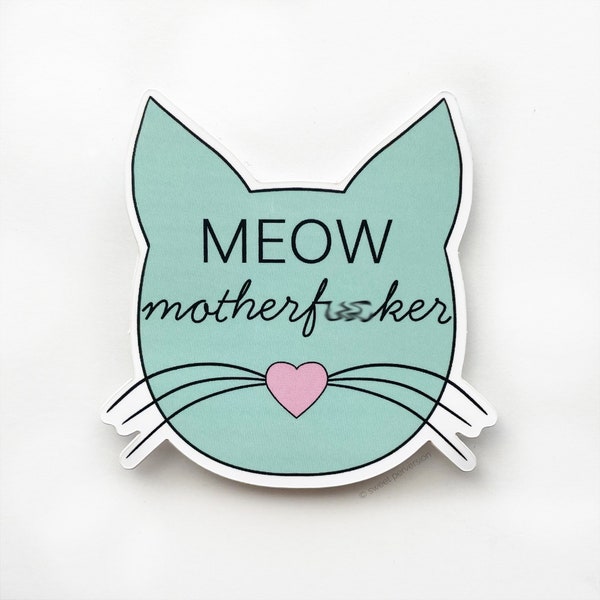 Cat Lover Sticker. Vinyl Sticker. Meow.