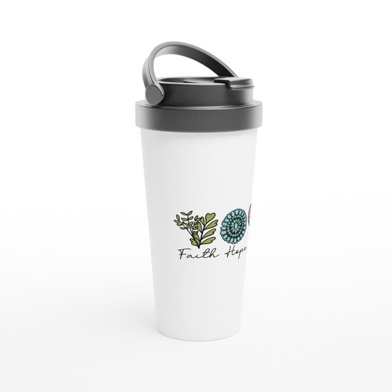 Faith Hope Love 15oz Stainless Steel Travel Mug