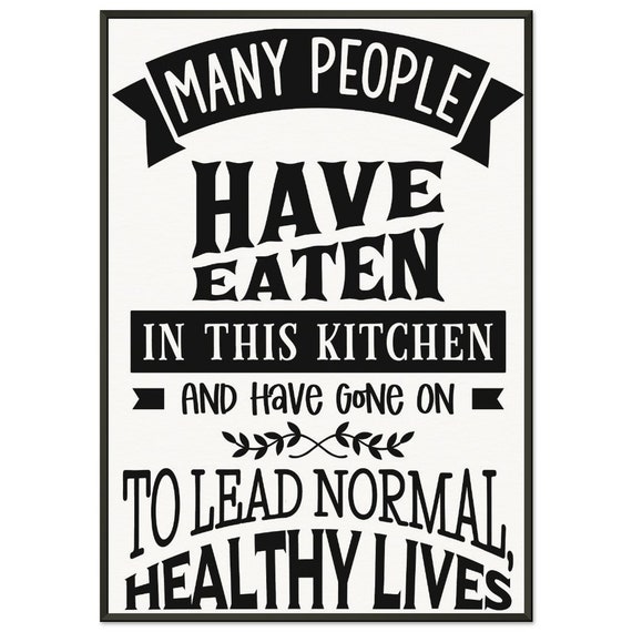 Many people have eaten...  Museum-Quality Matte Paper Metal Framed Poster