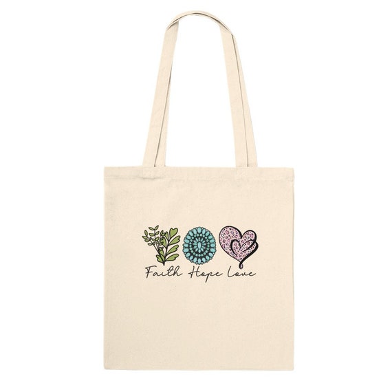 Faith Hope Love Tote Bag