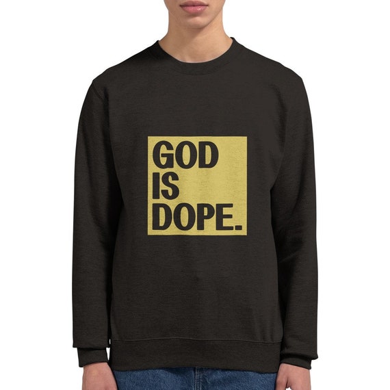 God is Dope Premium Unisex Crewneck Sweatshirt