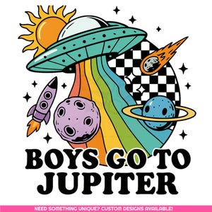 Boys Go To Jupiter PNG: Funny Space Clipart (Digital Download)