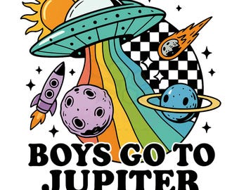 Boys Go To Jupiter PNG: Funny Space Clipart (Digital Download)