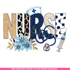 Nurse Sublimation PNG | Nurse Life Tshirt Design Png | Stethoscope Syringe Floral Clipart | Glitter Leopard Print Png | Digital Download