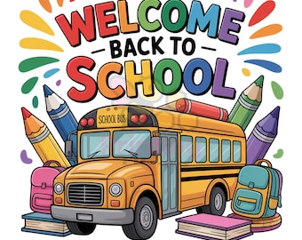 School Bus PNG: Back to School T-Shirt Design (Digital Download)