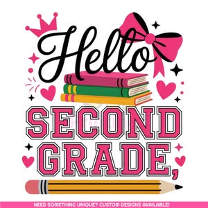 Hello Second Grade PNG | Back to School | First Day Of School Png | Coquette Girly Bow Sublimation | Gifts For Teachers | Digital Download