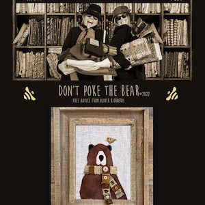 May include: A framed needlepoint artwork of a brown bear wearing a scarf with a small bird perched on its head. The artwork is titled "Don't Poke the Bear" and is 8 inches by 10 inches.