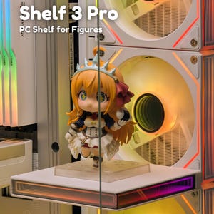 Shelf 3 Pro - RGB Floating PC Shelf for Figure - 120mm 140mm Fan Accessories