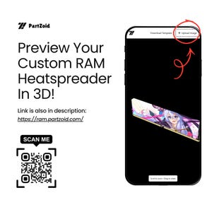 K&ouml;nnte beinhalten: Eine digitale Benutzeroberfl&auml;che f&uuml;r ein 3D-Vorschau-Tool f&uuml;r RAM-K&uuml;hlk&ouml;rper. Der Bildschirm zeigt den Text PartZoid, Preview Your Custom RAM Heatspreader In 3D!, einen QR-Code, einen Rahmen f&uuml;r ein Mobiltelefon und eine Upload Image Schaltfl&auml;che.