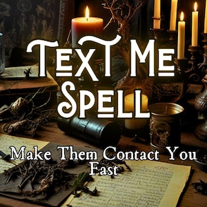 Text Me Spell, Contact Me Spell, Communication Spell, Get them To Contact You Fast