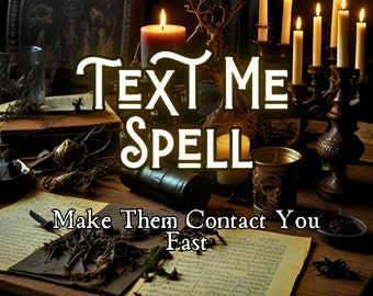 Text Me Spell, Contact Me Spell, Communication Spell, Get them To Contact You Fast