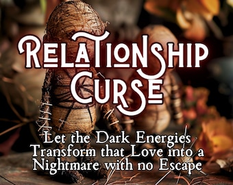 Relationship Curse, Destroy Relationship, Make them Unhappy Strong BreakUp Spell,