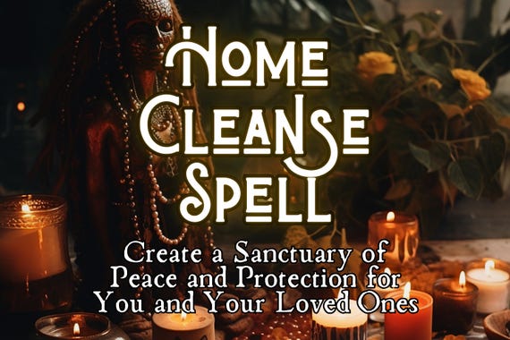 Home Cleanse Spell, Remove Evil Energy And Angry Entities From Your Home, House Curse And Hex Removal Spell