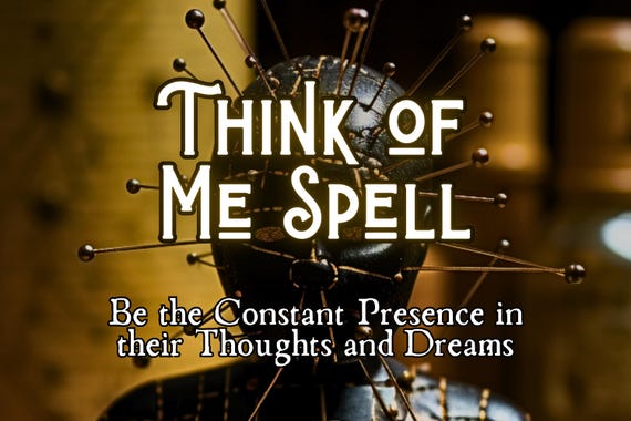 Think Of Me Spell, Obsession Love Spell, Strong Mind Control Spell