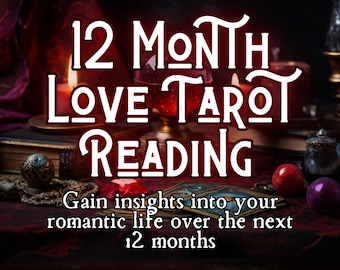 12 month Love Tarot Card Reading, Blind reading, Medium reading, Psychic Soulmate Accurate Reading