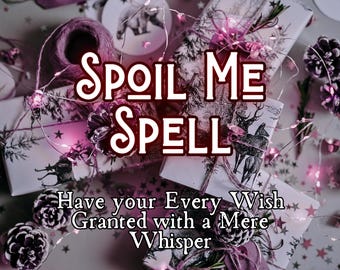 Spoil Me Spell, Strong Love spell To get Spoiled with Gifts And Love