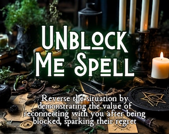 Unblock Me Spell, Unblock And Text Me Now, Contact Me Spell, Communication Spell