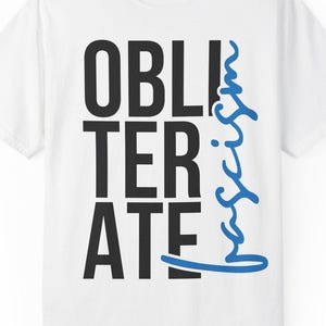 Obliterate Fascism Unisex T-shirt, Anti Fascism, Democrat, Anti Trump, Activist Tee, Political Apparel, No Kings, Support the Constitution