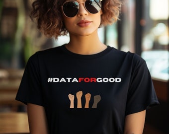 Data Science Shirt Data Analyst Shirt Data Gift Data Analytics Tee Data for Good Shirt Engineer Tee AI T Shirt Unisex