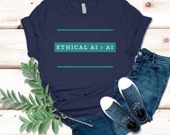 Artificial Intelligence Shirt T-Shirt for Data Scientists Data Ethics Shirt Analytics Gift Tech Gift Data Gift Unisex