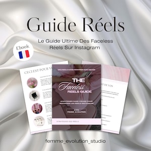Peut inclure: Une couverture d'ebook rose et blanche avec le titre "The Faceless Reels Guide" et le texte "Strategies sans visage pour maitriser les reels Instagram" en français. La couverture comprend également le texte "avec Femme Evolution" et "Strategies des reels".