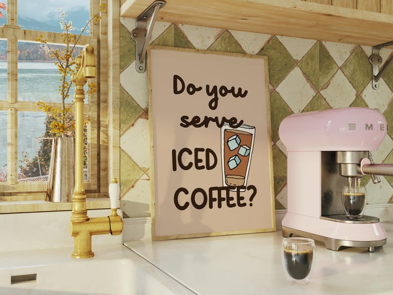 Do You Serve Iced Coffee Print Quirky Coffee Lover Kitchen Wall Art