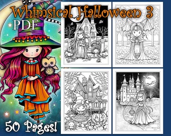 Whimsical Halloween 3 - Sweet and Spooky Coloring Book - 50 Pages! Witches, Vampires, Ghosts, Cats and More!