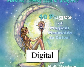 Printable Digital Download - Enchanted Sea - A GRAYSCALE Mermaid Coloring Book for Grownups - 40 Pages - Molly Harrison Fantasy Art