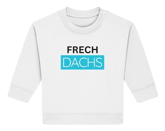 Frechdachs liebt Türkis - Baby Organic Sweatshirt