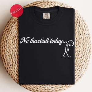 Funny Baseball Stick Figure Design: No Baseball Today SVG PNG (Digital Download
