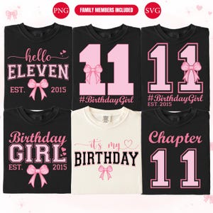 May include: A collection of black and white t-shirts with pink text and graphics. The shirts feature phrases like "hello ELEVEN", "Birthday GIRL", and "Chapter 11". Some shirts include a pink bow graphic.