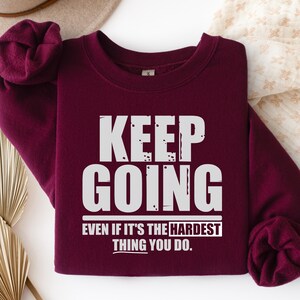 Keep Going Motivational Quote SVG PNG - Fitness Gym Shirt Design (Digital Download) image 5