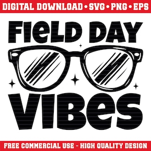 Field Day Vibes 2025 Png Svg Eps, Field Day 2025 Svg Png, Last day of School Svg, Teacher Field day 2025 Png, Field Day Vibes Svg