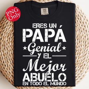 Eres Un Papa Genial Y El Mejor Abuelo Camiseta, Regalo del Día del Padre Español