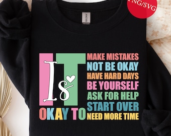 It Is Okay Mental Health Design: Positive Affirmation PNG SVG (Digital Download)