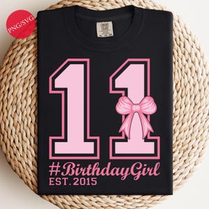11th Birthday Girl Est. 2015 PNG SVG: Coquette Bow Shirt Design (Digital Download)