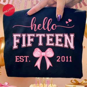 Hello Fifteen Birthday Girl PNG SVG バンドル: ピンクのリボンデザイン (デジタルダウンロード)