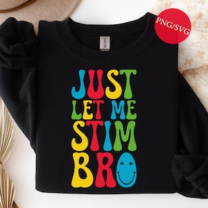 Concienciación sobre el autismo PNG SVG: Diseño "Solo déjame estimular", hermano (descarga digital)