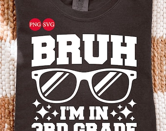 Funny 3rd Grade SVG Design: Bruh Back To School Shirt (Digital Download